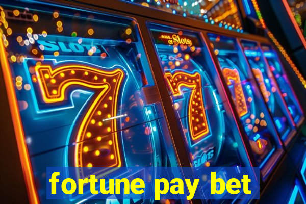 fortune pay bet